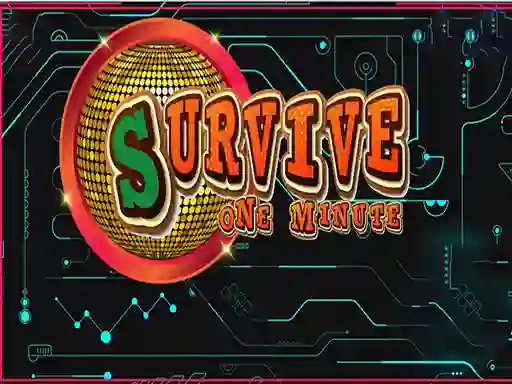 Survive One Minute