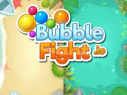 Bubble Fight.io