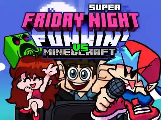 Super Friday Night Funkin Vs Minecraft