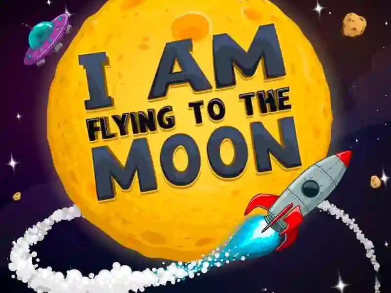 I Am Flying To The Moon