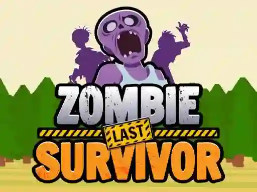 Zombie Last Survivor