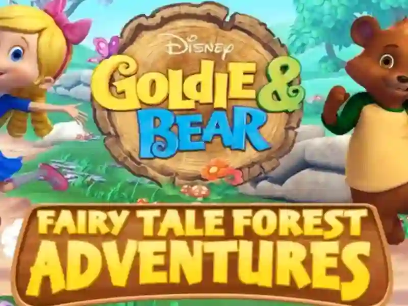 Goldie & Bear Fairy Tale Forest Adventures