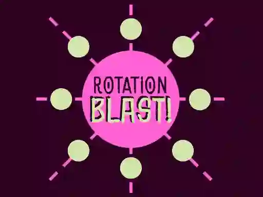 Rotation Blast