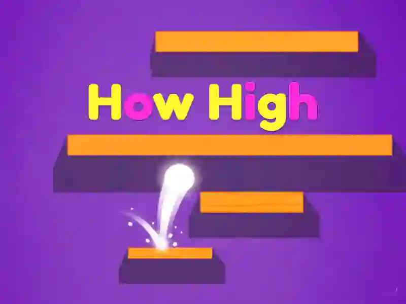 How High