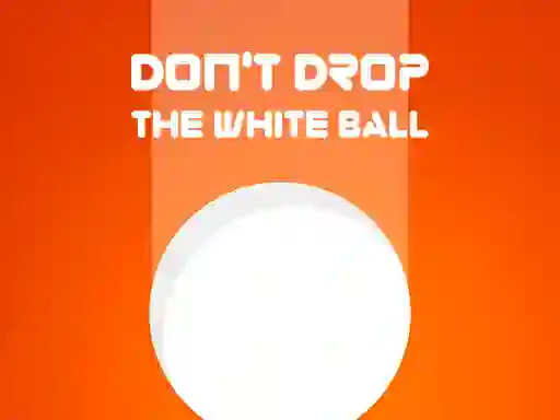 Don't Drop The White Ball