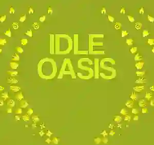 Idle Oasis