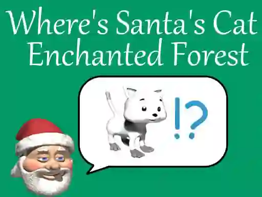 Where's Santa's Cat-Enchanted Forest