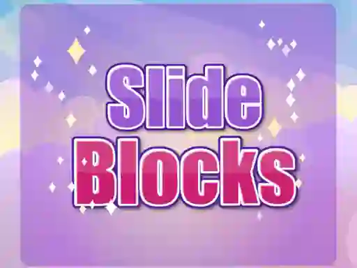 Slide Blocks