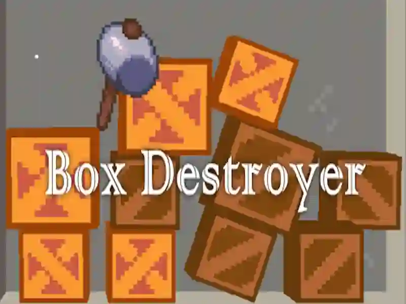 Box Destroyer