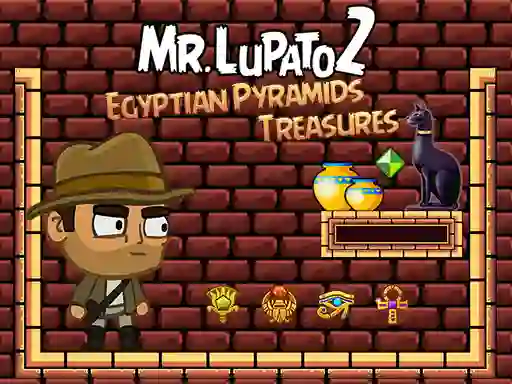 Mr Lupato 2: Egyptian Pyramids Treasures