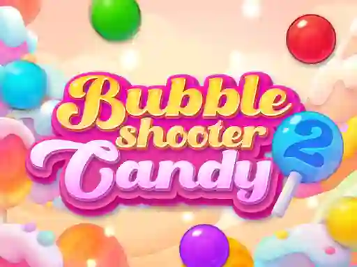 Bubble Shooter Candy 2