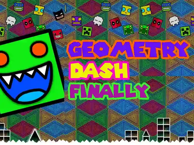 Geometry Dash Finally
