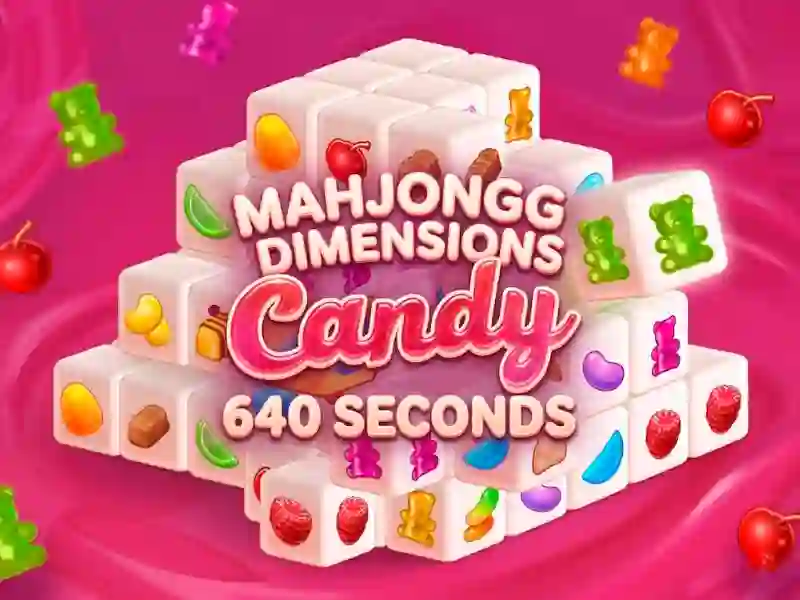 Mahjongg Dimensions Candy 640 seconds