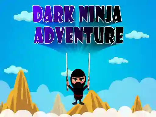 Dark Ninja Adventure