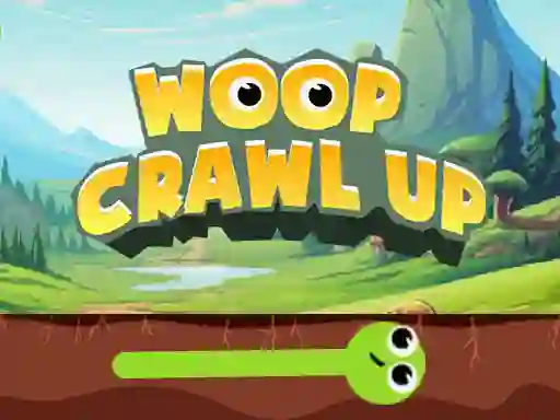 Woop Crawl Up