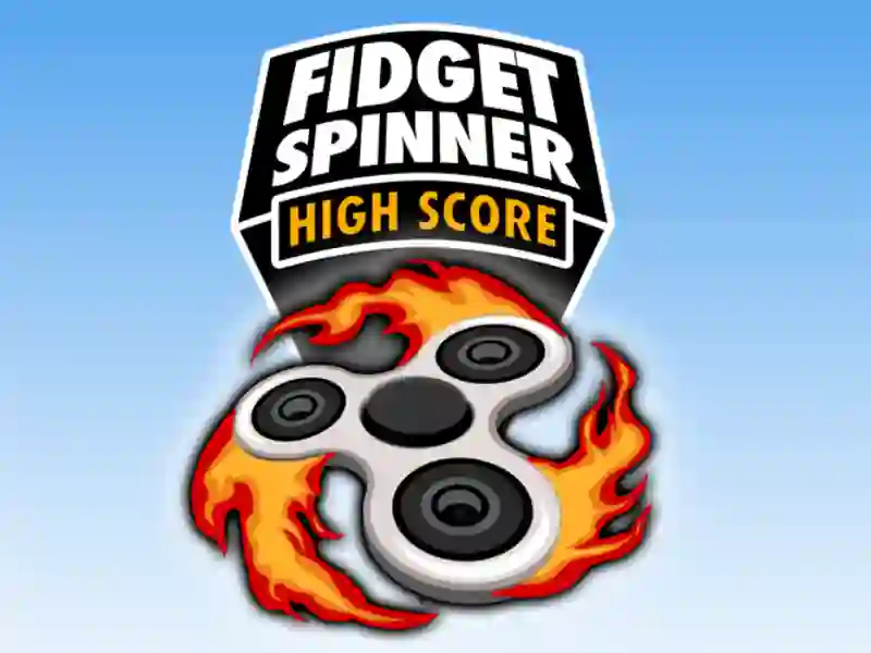 Fidget Spinner High Score