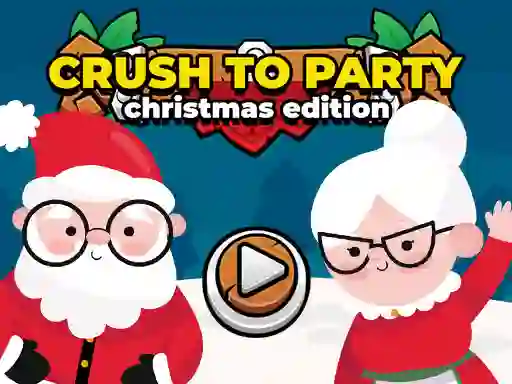 Crush to Party Christmas Edition
