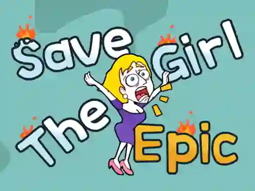 Save The Girl Epic