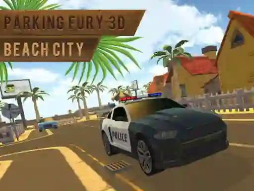 Parking Fury 3d: Beach City