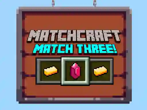 Matchcraft Match Three