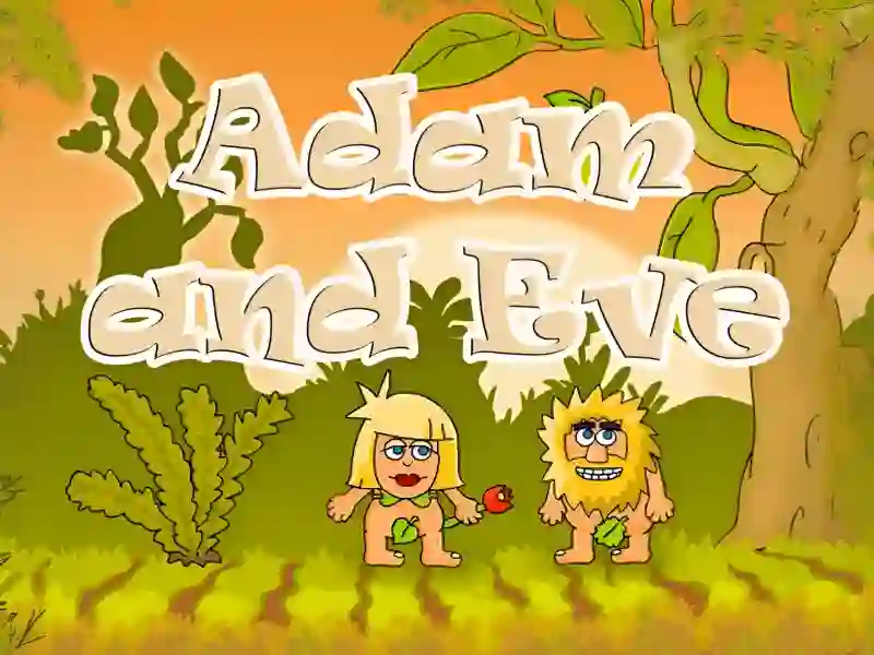 Adam and Eve
