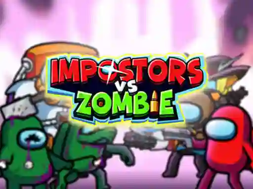 Impostors vs Zombies