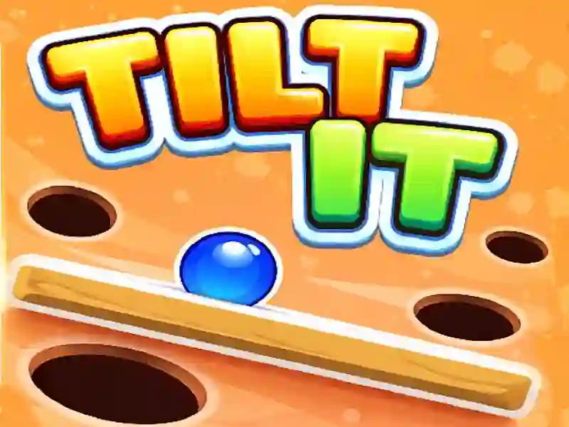 Tilt It!