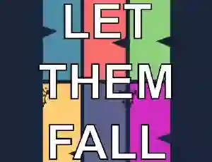 Let them fall