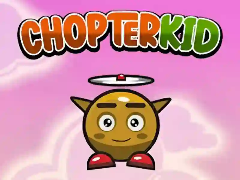 Chopter Kid