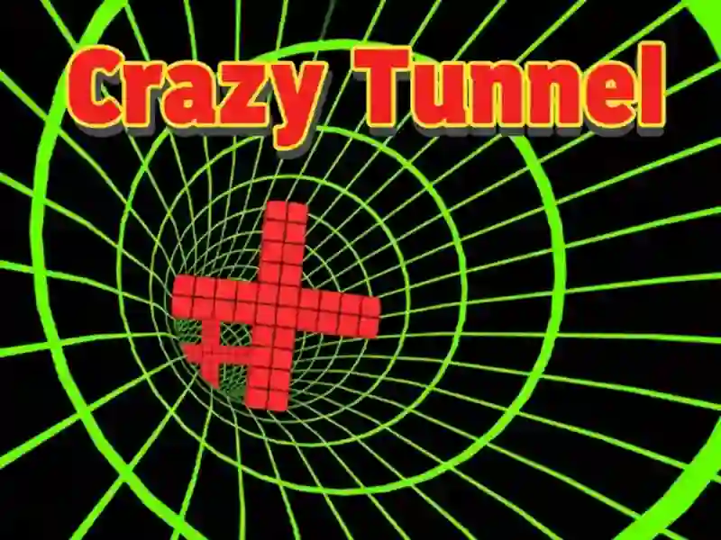 Crazy Tunnel