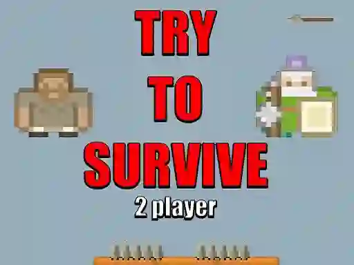 Try to survive 2 player