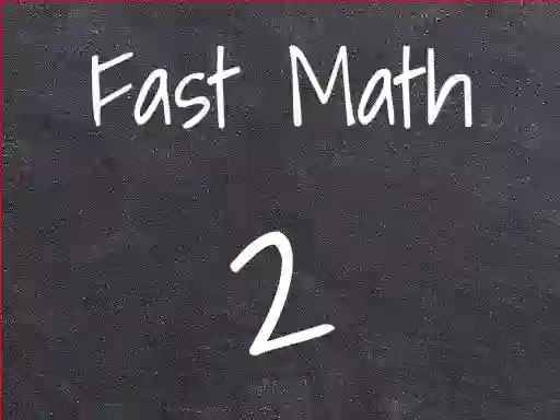 Fast Math 2