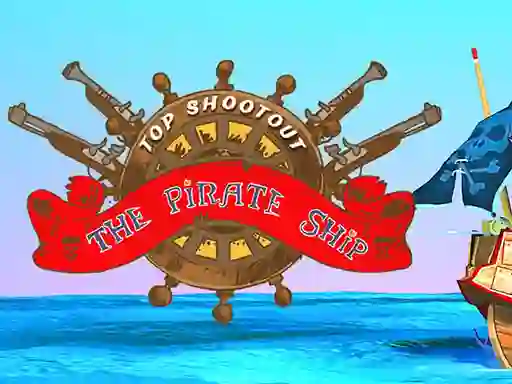 Top Shootout: The Pirate Ship