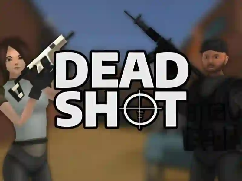 Deadshot.io