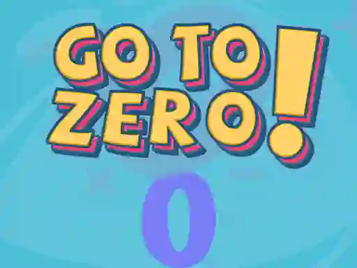 Go To Zero