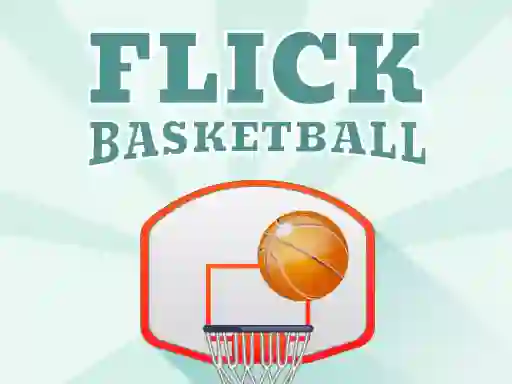 Flick Basketball