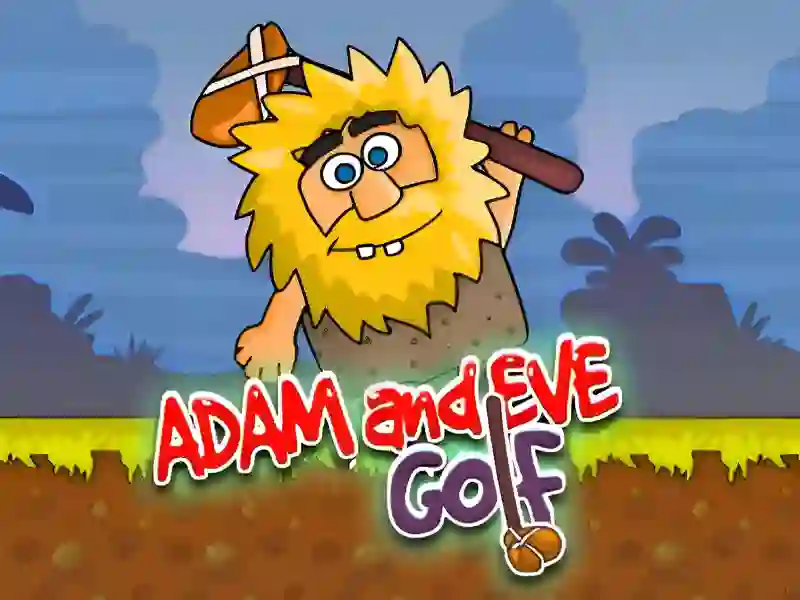 Adam and Eve: Golf