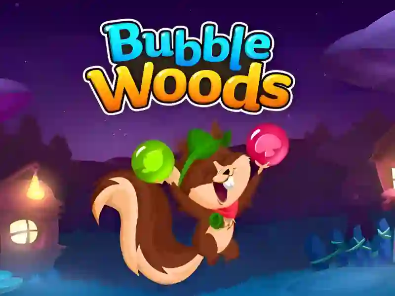 Bubble Woods