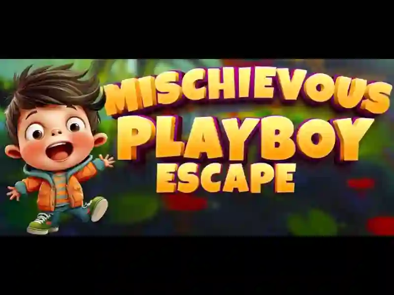 Mischievous Playboy Escape