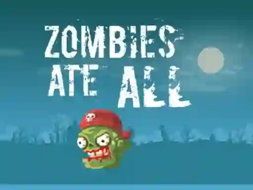 Zombies Ate All