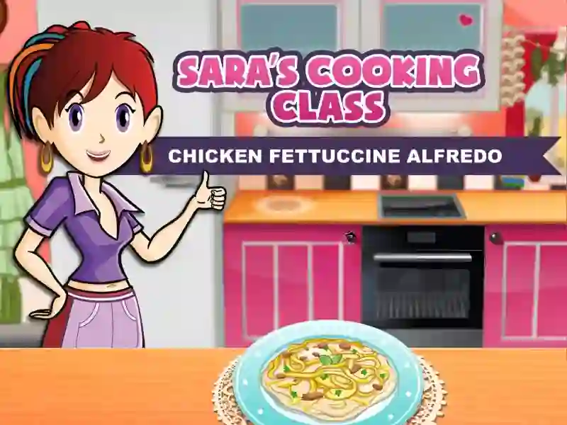 Sara's Cooking Class: Chicken Fettuccine Alfredo