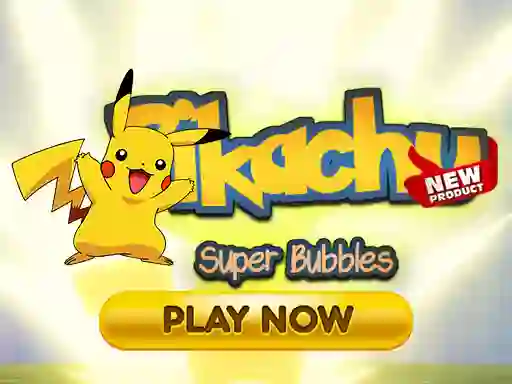 Pikachu Super Bubbles