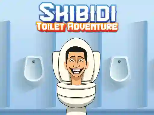 Skibidi Toilet Adventure