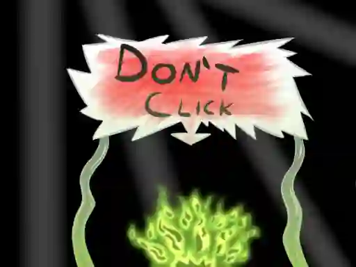 Don`t click
