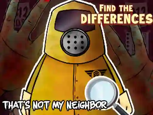That's not my Neighbor Find the Difference