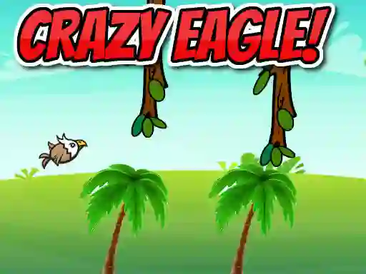 Crazy Eagle!