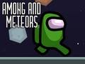 ਵਿਚਕਾਰ ਅਤੇ Meteors 