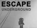 Escape: ਭੂਮੀਗਤ 
