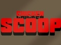 ਚਿਕਨ ਸਕੂਪ 